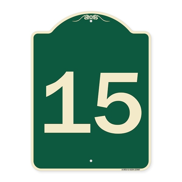 Signmission Sign with Number 15 Heavy-Gauge Aluminum Architectural Sign, 24" x 18", G-1824-22907 A-DES-G-1824-22907 - main
